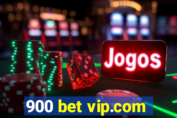 900 bet vip.com